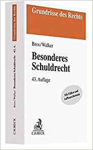 Besonderes Schuldrecht / begründet von Dr. Hans Brox ; seit der 25. Auflage fortgeführt von Dr. Wolf-Dietrich Walker.