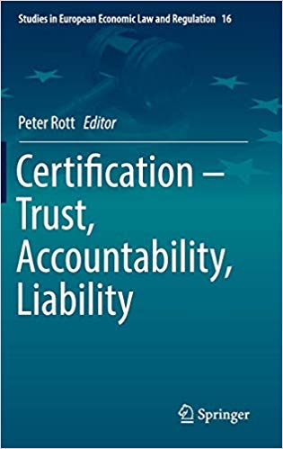 Certification - trust, accountability, liability / Peter Rott, editor.