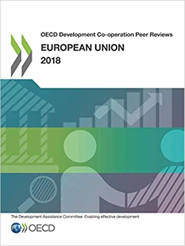 OECD development co-operation peer reviews : European union. 2018 / OECD.