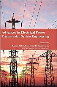 Advances in electrical power transmission system engineering / contributors, Kai Chen, Zi-jian Zhao et al.