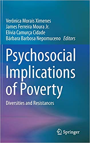 Psychosocial implications of poverty : diversities and resistances / Verônica Morais Ximenes [and three others], editors.