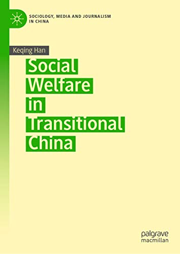 Social welfare in transitional China / Keqing Han.