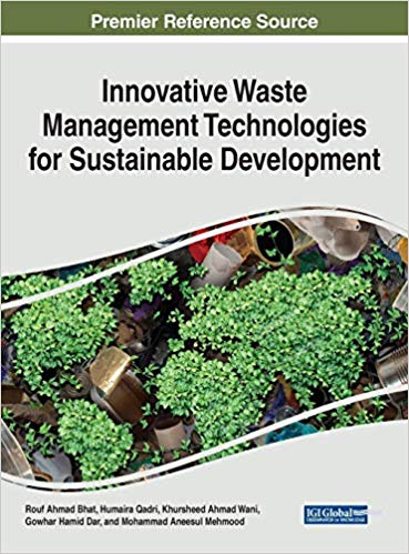 Innovative waste management technologies for sustainable development / Rouf Ahmad Bhat [and four others], [editors].