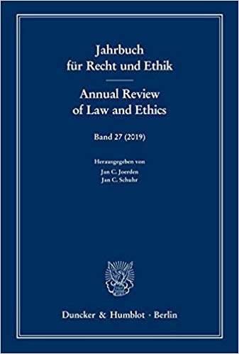 Themenschwerpunkt : Strafrecht und Rechtsphilosophie zugleich Gedächtnisschrift für Joachim Hruschka / herausgegeben von Jan C. Joerden, Jan C. Schuhr.
