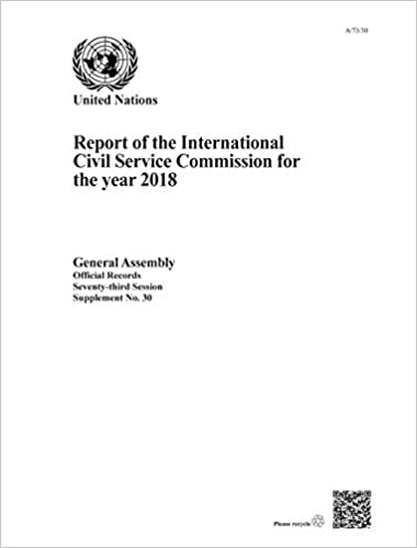 Report of the International Civil Service Commission for the year 2018 / United Nations.