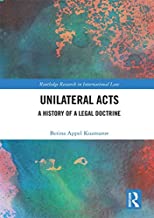 Unilateral acts : a history of a legal doctrine / Betina Appel Kuzmarov.