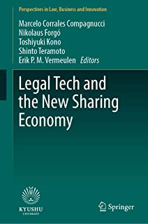 Legal tech and the new sharing economy / Marcelo Corrales [and four others], editors.