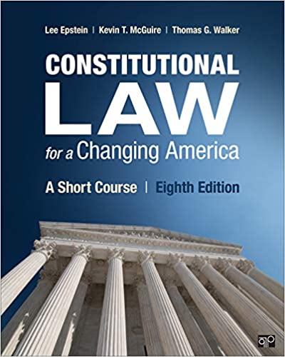 Constitutional law for a changing America : a short course / Lee Epstein, Kevin T. McGuire, Thomas G. Walker.
