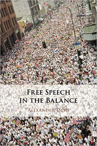 Free speech in the balance / Alexander Tsesis.