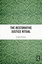 The restorative justice ritual / Lindsey Pointer.