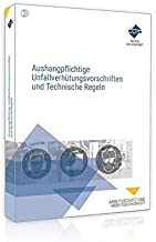 Aushangpflichtige Unfallverhütungsvorschriften und Technische Regeln / Forum Verlag Herkert GmbH.