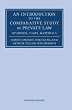An introduction to the comparative study of private law : readings, cases, materials / James Gordley, Hao Jiang, Arthur Taylor von Mehren.