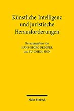 Künstliche Intelligenz und juristische Herausforderungen / herausgegeben von Hans-Georg Dederer und Yu-Cheol Shin.