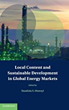 Local content and sustainable development in global energy markets / edited by Damilola S. Olawuyi.