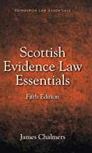Scottish evidence law essentials / James Chalmers.