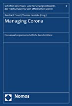 Managing Corona : eine verwaltungswissenschaftliche Zwischenbilanz / Bernhard Frevel, Thomas Heinicke (Hrsg.).
