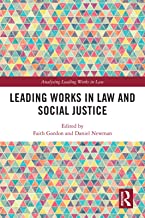 Leading works in law and social justice / edited by Faith Gordon and Daniel Newman.