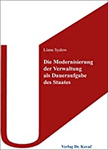 Die Modernisierung der Verwaltung als Daueraufgabe des Staates : die Umsetzung der EG-Dienstleistungsrichtlinie als Herausforderung für das deutsche Verwaltungsverfahrensrecht / Liane Sydow.