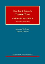 Cox, Bok ＆ Gorman's labor law : cases and materials / Matthew W. Finkin, Timothy P. Glynn.