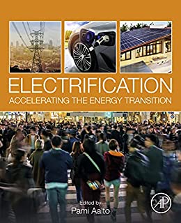 Electrification : accelerating the energy transition / edited by Pami Aalto.