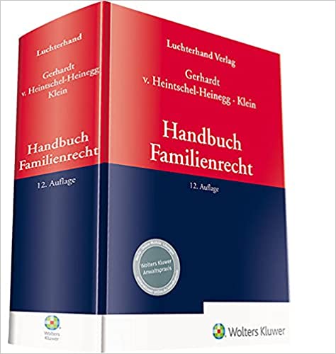 Handbuch Familienrecht / herausgegeben von Peter Gerhardt, Bernd von Heintschel-Heinegg, Michael Klein.