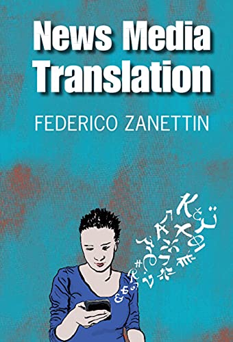 News media translation / Federico Zanettin.