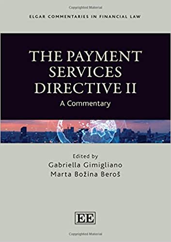 The Payment Services Directive II : a commentary / edited by Gabriella Gimigliano, Marta Božina Beroš.