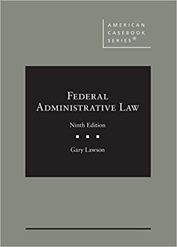 Federal administrative law / Gary Lawson.