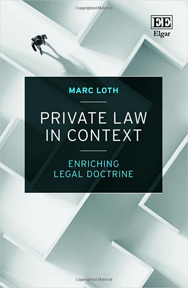 Private law in context : enriching legal doctrine / Marc Loth.