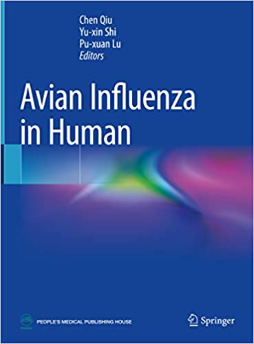 Avian influenza in human / Chen Qiu, Yu-xin Shi, Pu-xuan Lu, editors.