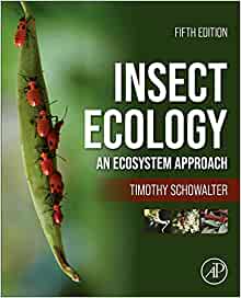 Insect ecology : an ecosystem approach / Timothy D. Schowalter.