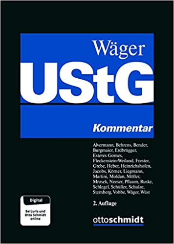 Umsatzsteuergesetz : Kommentar / herausgegeben von Dr. Christoph Wäger ; bearbeiter, Jörg Alvermann [and twenty seven others].
