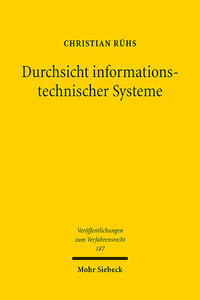 Durchsicht informationstechnischer Systeme : § 110 Abs. 3 StPO im Lichte des IT-Grundrechts / Christian Rühs.