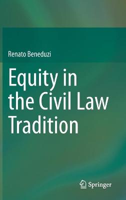 Equity in the civil law tradition / Renato Beneduzi.