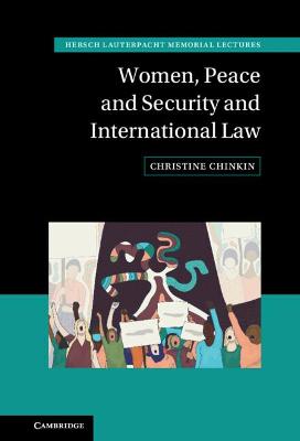 Women, peace and security and international law / Christine Chinkin.