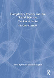 Complexity theory and the social sciences : the state of the art / David Byrne and Gill Callaghan.