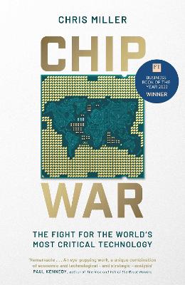 Chip war : the fight for the world's most critical technology / Chris Miller.