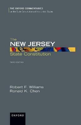 The New Jersey State Constitution / Robert F. Williams, Ronald K. Chen.
