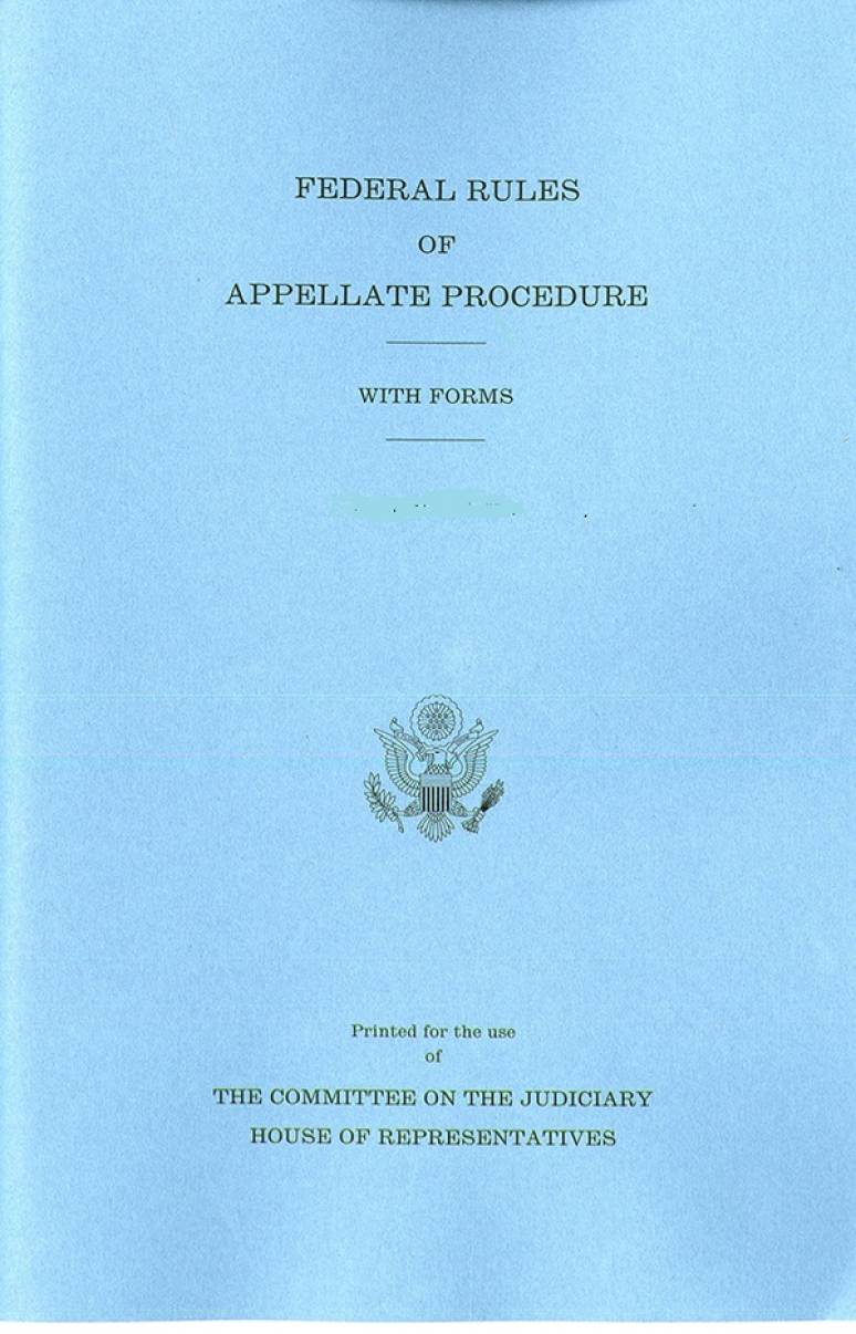 Federal rules of appellate procedure : with forms, December 1, 2018 / printed for the use of the Committee on the Judiciary, House of Representatives.