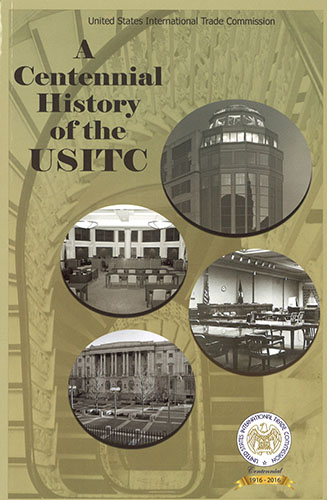 A centennial history of the United States International Trade Commission / United States International Trade Commission.