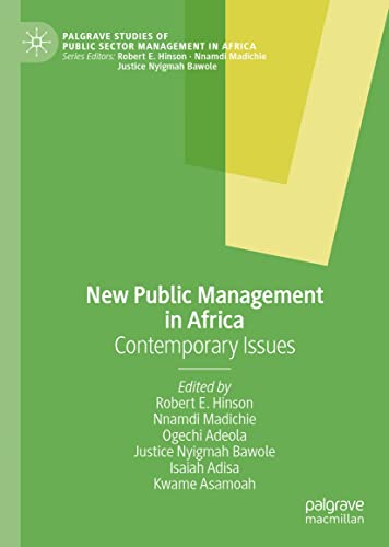 New public management in Africa : contemporary issues / Robert E. Hinson [and five others], editors.