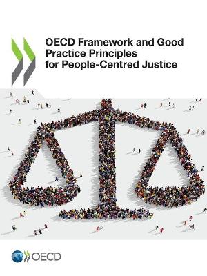 OECD framework and good practice principles for people-centred justice / OECD.