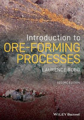 Introduction to ore-forming processes / Laurence Robb.