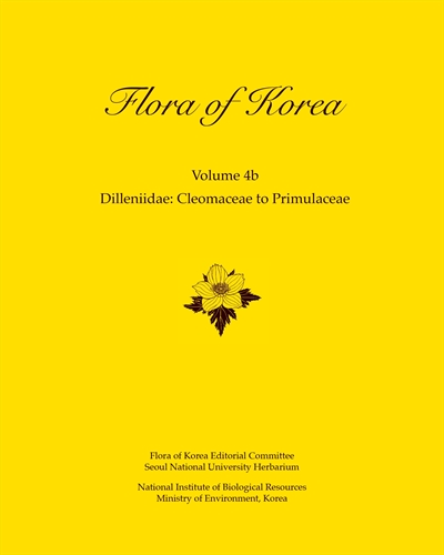 Flora of Korea. Volume 4b, Dilleniidae: Cleomaceae to Primulaceae / edited by Flora of Korea Editorial Committee ; editor-in chief, Chong-wook Park.