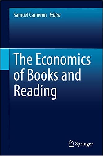 The economics of books and reading / Samuel Cameron, editor.