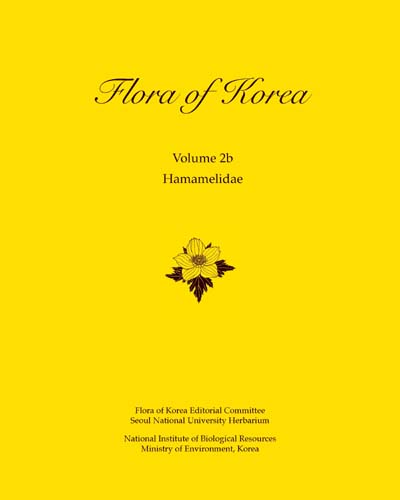Flora of Korea. Volume 2b, Hamamelidae / edited by Flora of Korea Editorial Committee ; editor-in chief, Chong-wook Park.