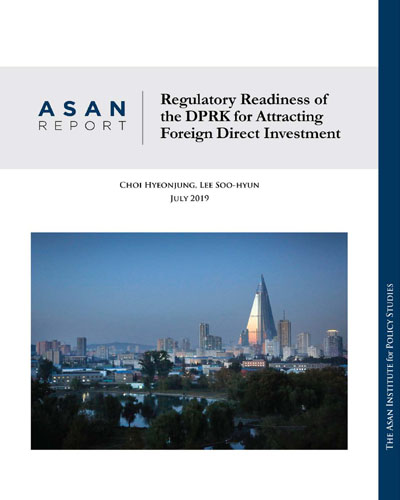 Regulatory readiness of the DPRK for attracting foreign direct investment / Choi Hyeonjung, Lee Soo-Hyun.