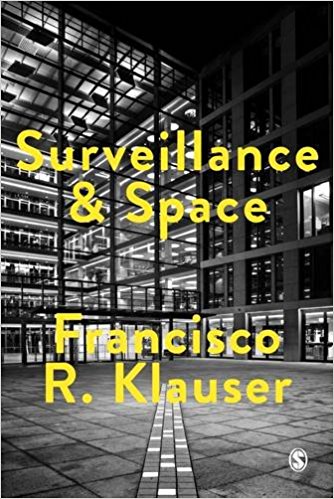 Surveillance ＆ space / Francisco R. Klauser.