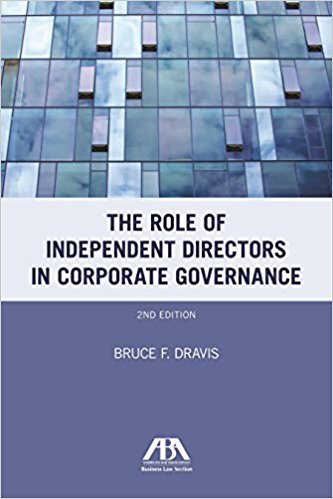The role of independent directors in corporate governance / Bruce F. Dravis.