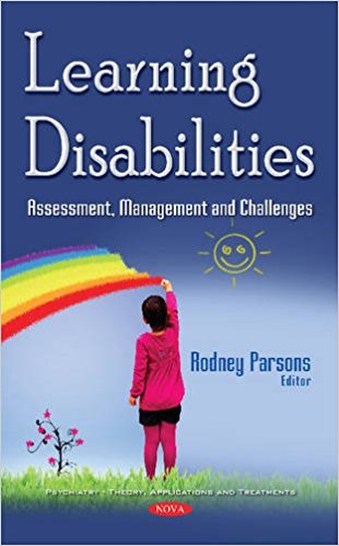 Learning disabilities : assessment, management and challenges / Rodney Parsons, editor.